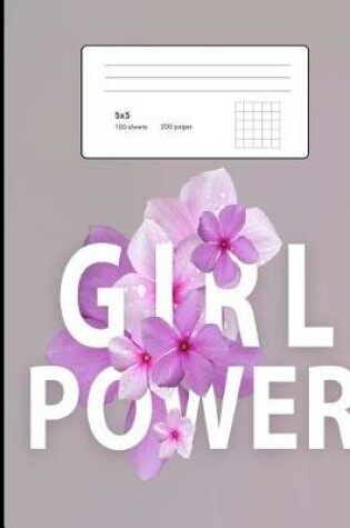 Cover of Graph Paper Notebook Girl Power Quad Ruled 5x5