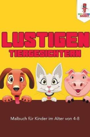 Cover of Lustigen Tiergesichtern