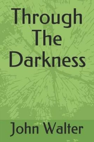 Cover of Through The Darkness