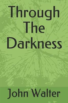 Book cover for Through The Darkness