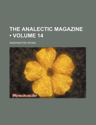 Book cover for The Analectic Magazine (Volume 14)