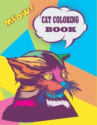 Cover of Meow! CAT COLORING BOOK