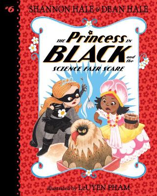 Book cover for The Princess in Black and the Science Fair Scare: #6