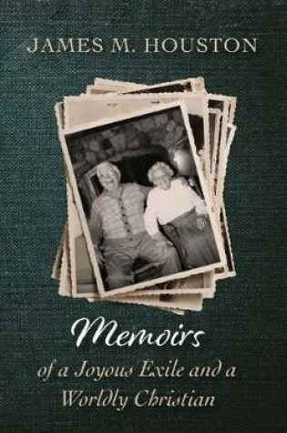 Cover of Memoirs of a Joyous Exile and a Worldly Christian