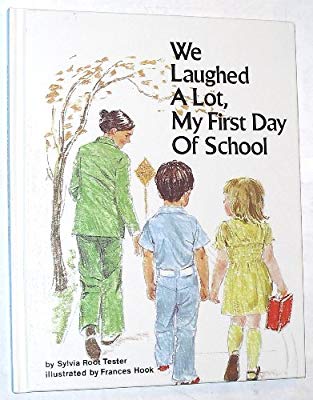 Book cover for We Laughed a Lot My First Day of School