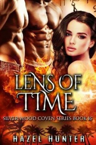 Cover of Lens of Time (Book 16 of Silver Wood Coven)