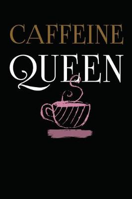Book cover for Caffeine Queen