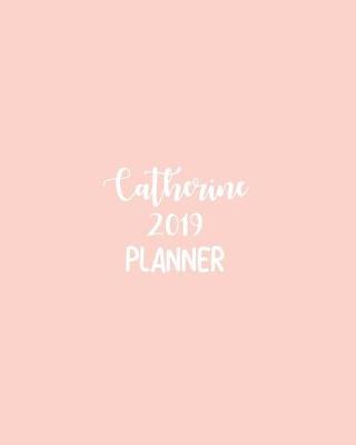 Book cover for Catherine 2019 Planner