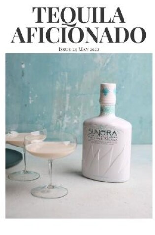 Cover of Tequila Aficionado Magazine, May 2022