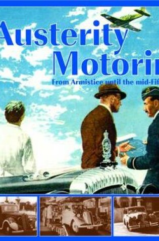 Cover of Austerity Motoring from Armistice Until the Mid-fifties