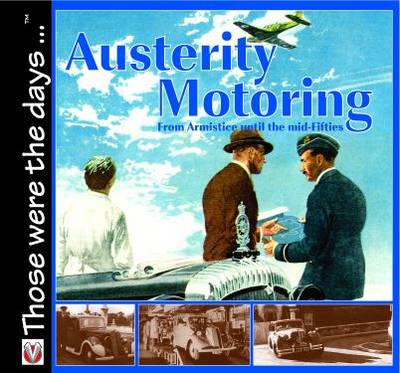 Book cover for Austerity Motoring from Armistice Until the Mid-fifties