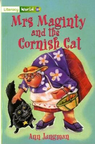 Cover of Literacy World Fiction Stage 3 Mrs Maginty and the Cornish Cat