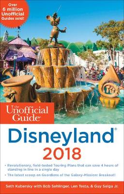 Cover of The Unofficial Guide to Disneyland 2018