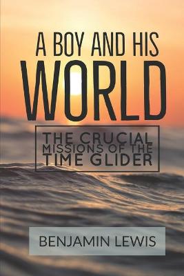 Book cover for A Boy and His World