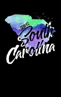 Book cover for Travel South Carolina