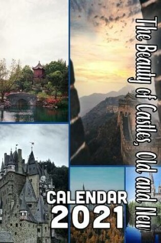 Cover of The Beauty of Castles, Old and New Calendar 2021