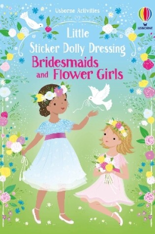 Cover of Little Sticker Dolly Dressing Bridesmaids and Flower Girls