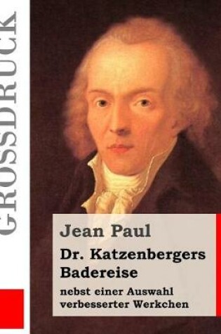 Cover of Dr. Katzenbergers Badereise (Grossdruck)