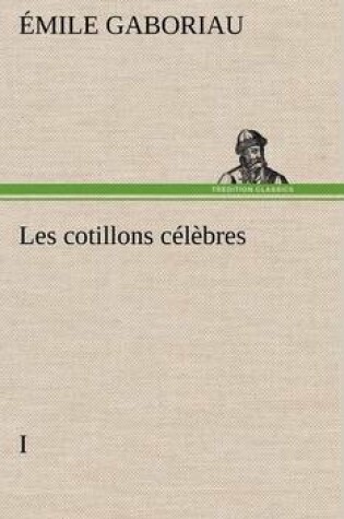 Cover of Les cotillons célèbres I