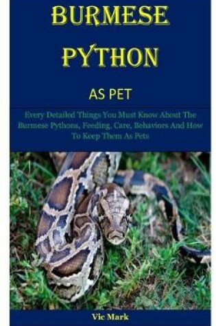 Cover of Burmese Python As Pet