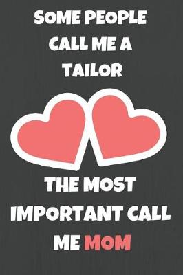 Book cover for Some People Call Me A Tailor