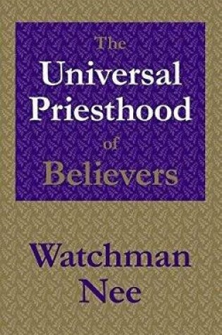 Cover of The Universal Priesthood of Believers