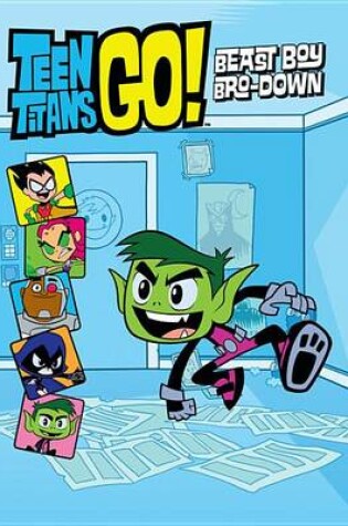 Cover of Teen Titans Go! (Tm): Beast Boy Bro-Down