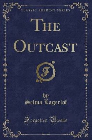 Cover of The Outcast (Classic Reprint)