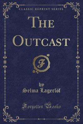 Book cover for The Outcast (Classic Reprint)