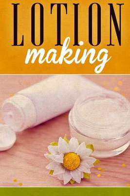 Book cover for Lotion Making