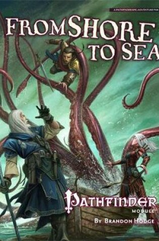 Cover of Pathfinder Module: From Shore to Sea