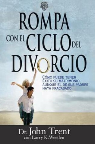 Cover of Rompa Con El Ciclo del Divorcio