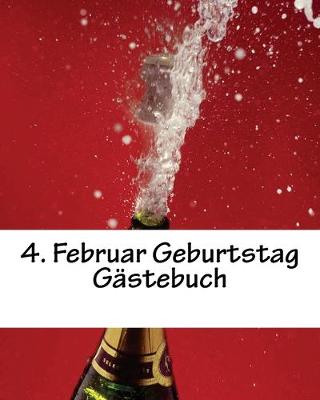 Book cover for 4. Februar Geburtstag Gastebuch