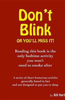 Book cover for Don't Blink ... or You'll Miss It!