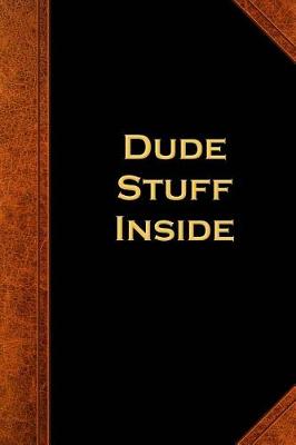 Cover of Dude Stuff Inside Journal For Men Vintage Style