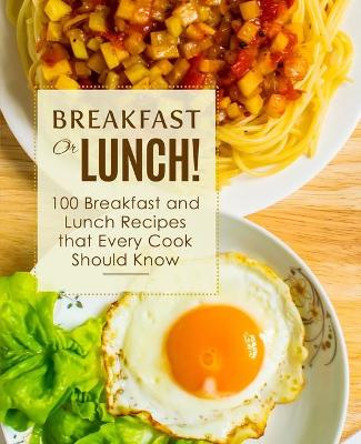 Book cover for Breakfast or Lunch!