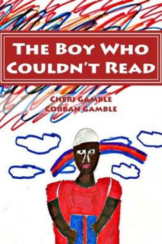 Cover of The Boy Who Couldn't Read