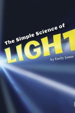 Cover of Simple Science of Light (Simply Science)