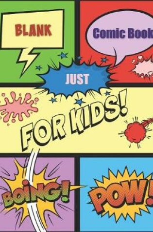 Cover of Blank Comic Book Just for Kids Boing! Pow!