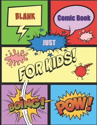 Book cover for Blank Comic Book Just for Kids Boing! Pow!