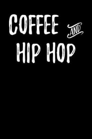 Cover of Coffee and Hip Hop