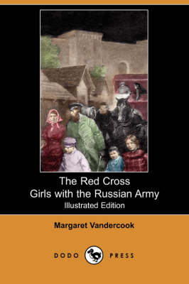 Book cover for The Red Cross Girls with the Russian Army(Dodo Press)