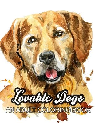 Book cover for Lovable Dogs An Adult Coloring Book