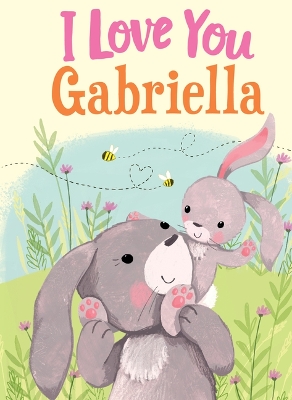 Cover of I Love You Gabriella