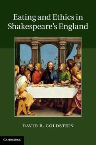 Cover of Eating and Ethics in Shakespeare's England