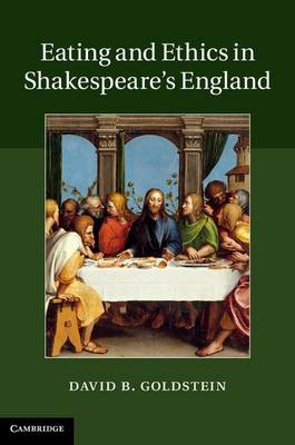 Book cover for Eating and Ethics in Shakespeare's England