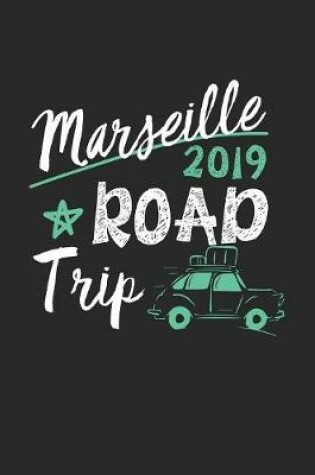 Cover of Marseille Road Trip 2019