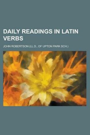 Cover of Daily Readings in Latin Verbs