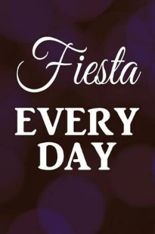 Cover of Fiesta Every Day