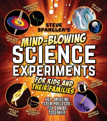 Book cover for Steve Spangler's Mind-Blowing Science Experiments for Kids and Their Families